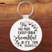 Hij heeft alles mooi gemaakt. sleutelhanger (Voorkant)