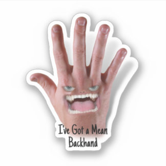 Hij heeft een gemene backhand! sticker