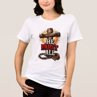 Hij heeft het allemaal betaald Tri-Blend shirt