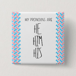 Hij/Hem/Zijn Voornaamwoorden Vierkante Button 5,1 Cm