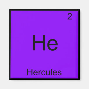 Hij - Hercules Grappig Chemie Element Symbool T-sh Magneet