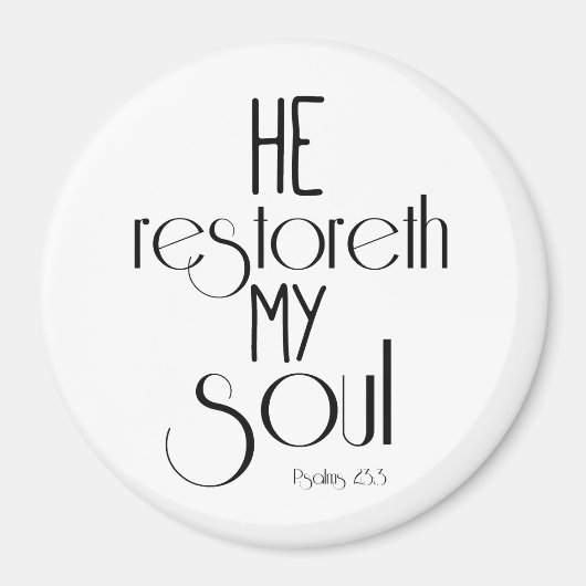 Hij herstelt mijn Soul Bible Verse Magneet (Voorkant)