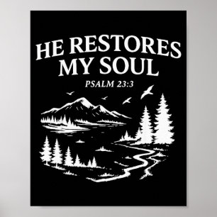 Hij herstelt mijn ziel Psalm 23_3 Christelijke Bij Poster