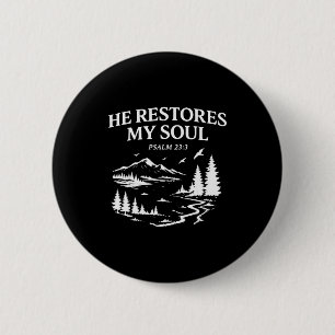 Hij herstelt mijn ziel Psalm 23_3 Christelijke Bij Ronde Button 5,7 Cm