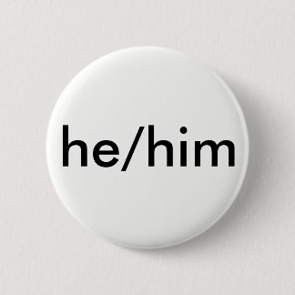 hij/hij pronoun-knop ronde button 5,7 cm