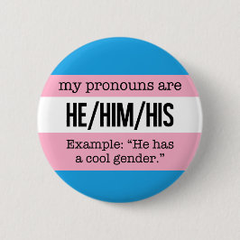 Hij/hij Pronouns - Transgender Flag Ronde Button 5,7 Cm
