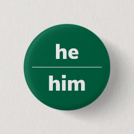 Hij/Him Pronoun Pin, 1¼ inch Button