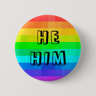 Hij Him Pronouns LGBTQ Rainbow Button