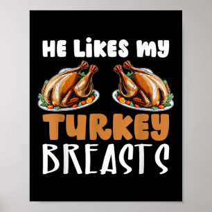 Hij houdt van mijn kalkoen borsten koppel bijpasse poster