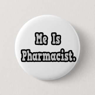 Hij is apotheker ronde button 5,7 cm