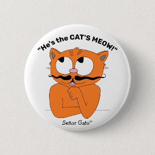 Hij is de poes miauw Cartoon Snor Katten Ronde Button 5,7 Cm
