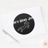 Hij is dood Jim Ronde Sticker (Envelop)