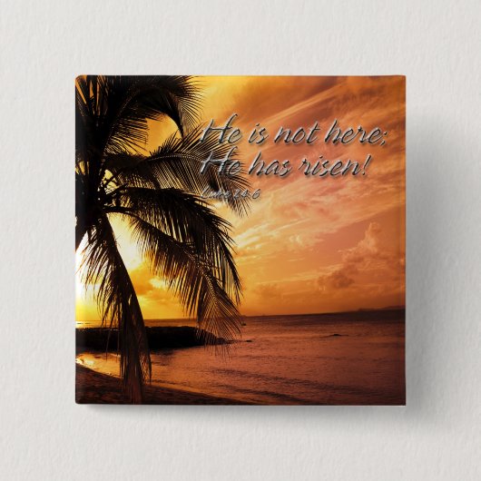 Hij is hier niet; Hij is opgestaan! Button (Voorkant)