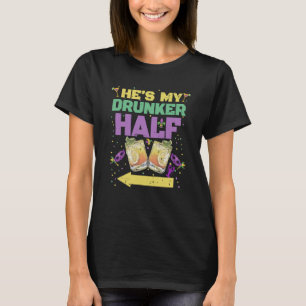 Hij is mijn Drunker Half Matching Couple Vriendin T-shirt