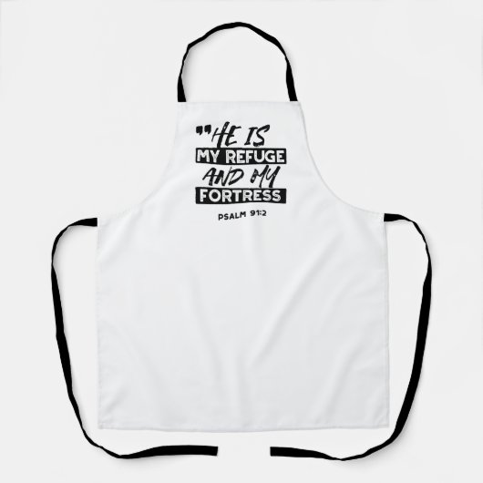 Hij is mijn toevluchtsoord en mijn vesting (Psalm Schort (Voorkant)