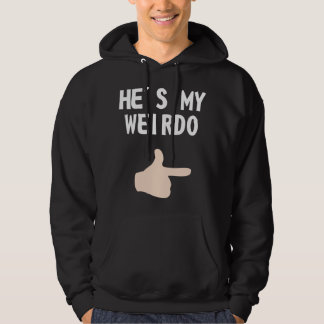 Hij is mijn Weirdo Hoodie
