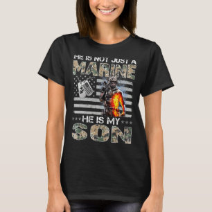 Hij is niet alleen een marinier, hij is mijn zoon t-shirt