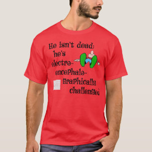 Hij is niet dood t-shirt