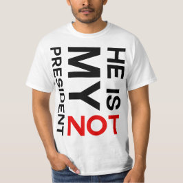 Hij is niet mijn President antitrump T-shirt