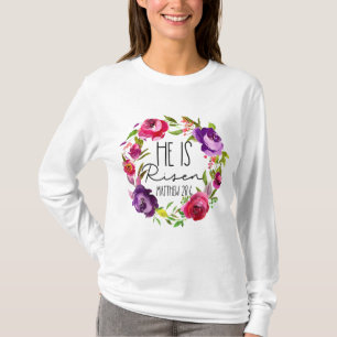 Hij is Risen Bloemen Pasen voor Christelijke Meisj T-shirt