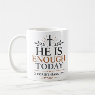 Hij is vandaag genoeg Christelijke Inspirerende Qu Koffiemok