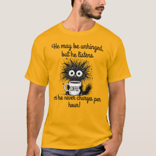 Hij kan losgeslagen zijn, maar hij luistert... en t-shirt