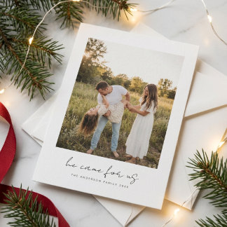 Hij kwam voor ons | Religieuze kerstfamiliefoto Feestdagenkaart