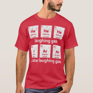 Hij lacht met Gasschimmelaarelementen T-shirt