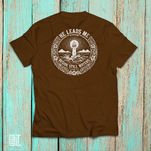Hij leidt me naast stille wateren Psalm 23:2 T-shirt