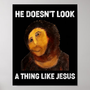 Hij lijkt totaal niet op Jezus Grappig Poster