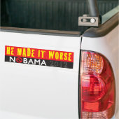 Hij maakte het erger bumpersticker (Op Truck)