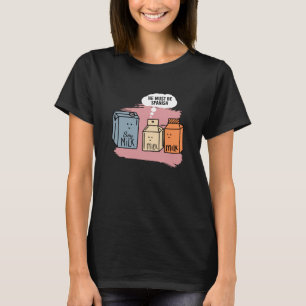 Hij moet Spaanse melk zijn, soy Milk Soy T-shirt