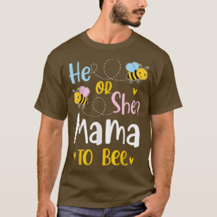 Hij of zij mama om sekse te laten zien t-shirt