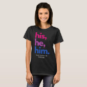 Hij respecteert alsjeblieft mijn woordspeling Bi P T-shirt (Voorkant volledig)