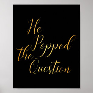 Hij stelde de vraag - bruidegom Verloving Pa Poster