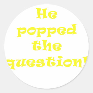 Hij stelde de vraag ronde sticker
