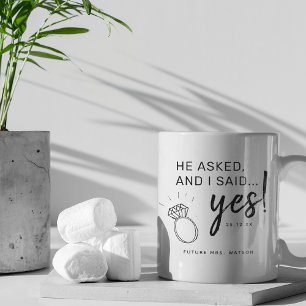 Hij vroeg... Ik zei Ja! Verloofde Toekomstige Mevr Koffiemok