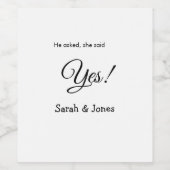 Hij vroeg ze zei ja engagement simple minimal wijn etiket (Enkel label)