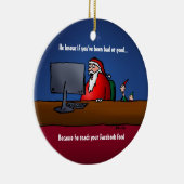 Hij weet of je slecht grappige kerstman bent gewee keramisch ornament (Rechts)