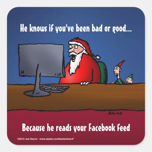 Hij weet of je slechte grappige kerstman bent gewe vierkante sticker (Voorkant)