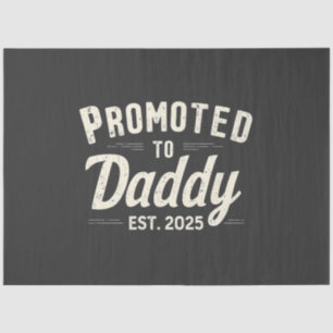 Hij werd gepromoveerd tot Daddy Est. 2025: Vader w Tissuepapier