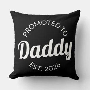Hij werd gepromoveerd tot Daddy Est. 2026 I Kussen