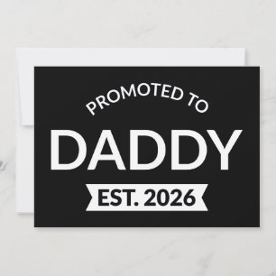 Hij werd gepromoveerd tot Daddy Est. 2026 II Kaart