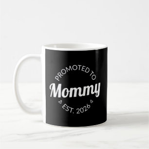 Hij werd gepromoveerd tot Mama Est. 2026 I Koffiemok