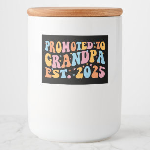 Hij werd gepromoveerd tot opa Est. 2025 III Voedselcontainer Etiket