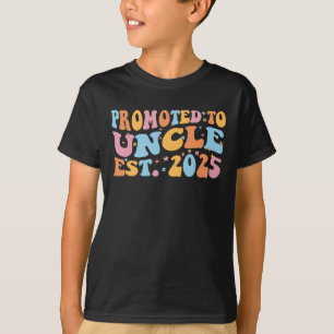 Hij werd gepromoveerd tot Uncle Est. 2025 III T-shirt