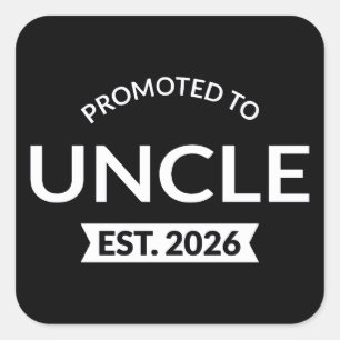 Hij werd gepromoveerd tot Uncle Est. 2026 II Vierkante Sticker