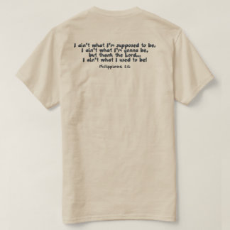 Hij werkt nog steeds aan mij! t-shirt