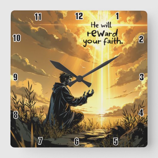 Hij zal uw geloof belonen vierkante klok (Voorkant)