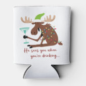 Hij ziet je als hij een raar kerstrendier Drink Blikjeskoeler (Voorkant)